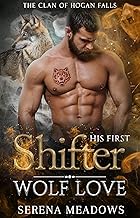 His First Shifter Wolf Love: (The Clan of Hogan Falls)