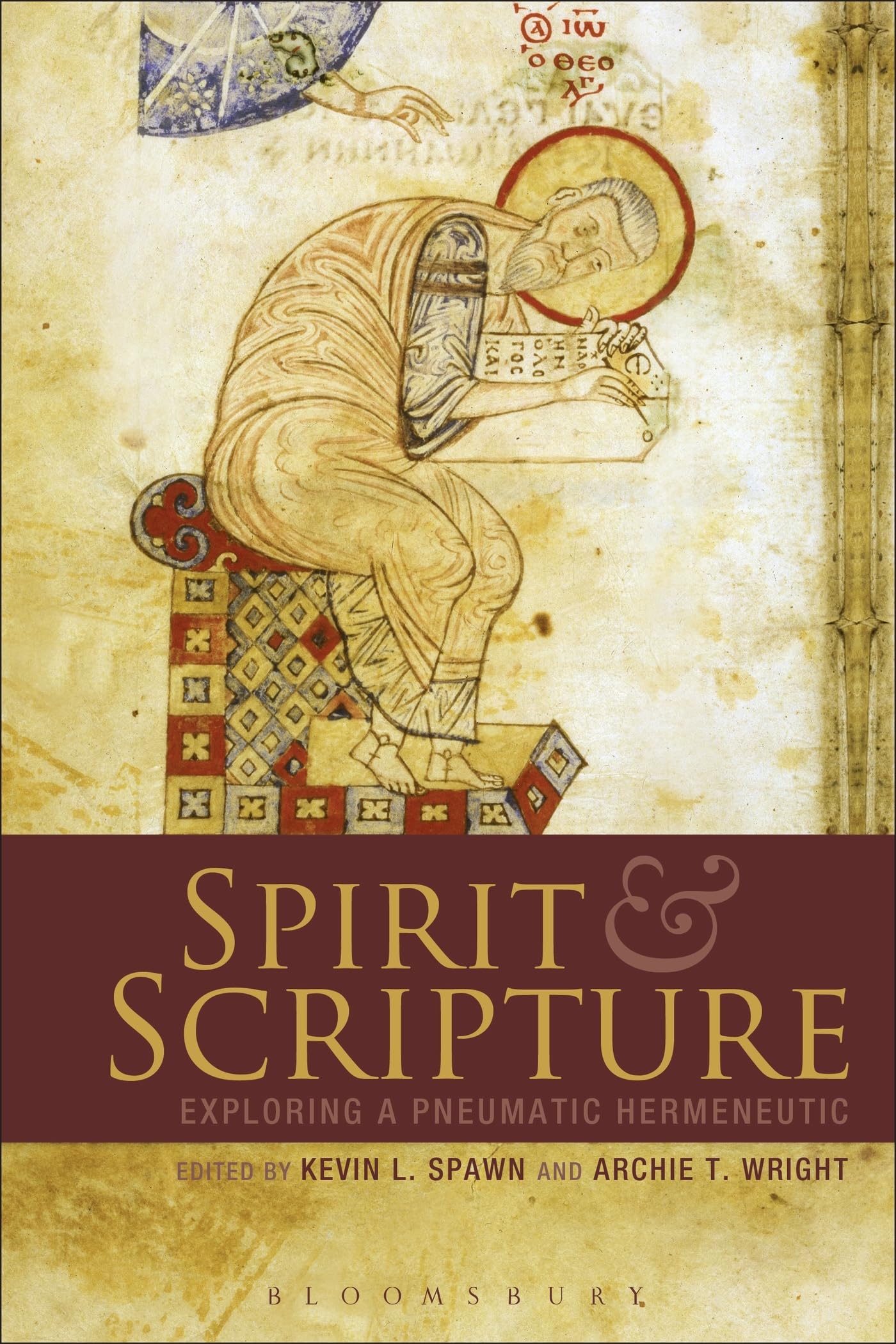 Spirit & Scripture: Exploring a Pneumatic Hermeneutic