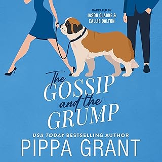 The Gossip and the Grump: Three BFFs and a Wedding, Book 2