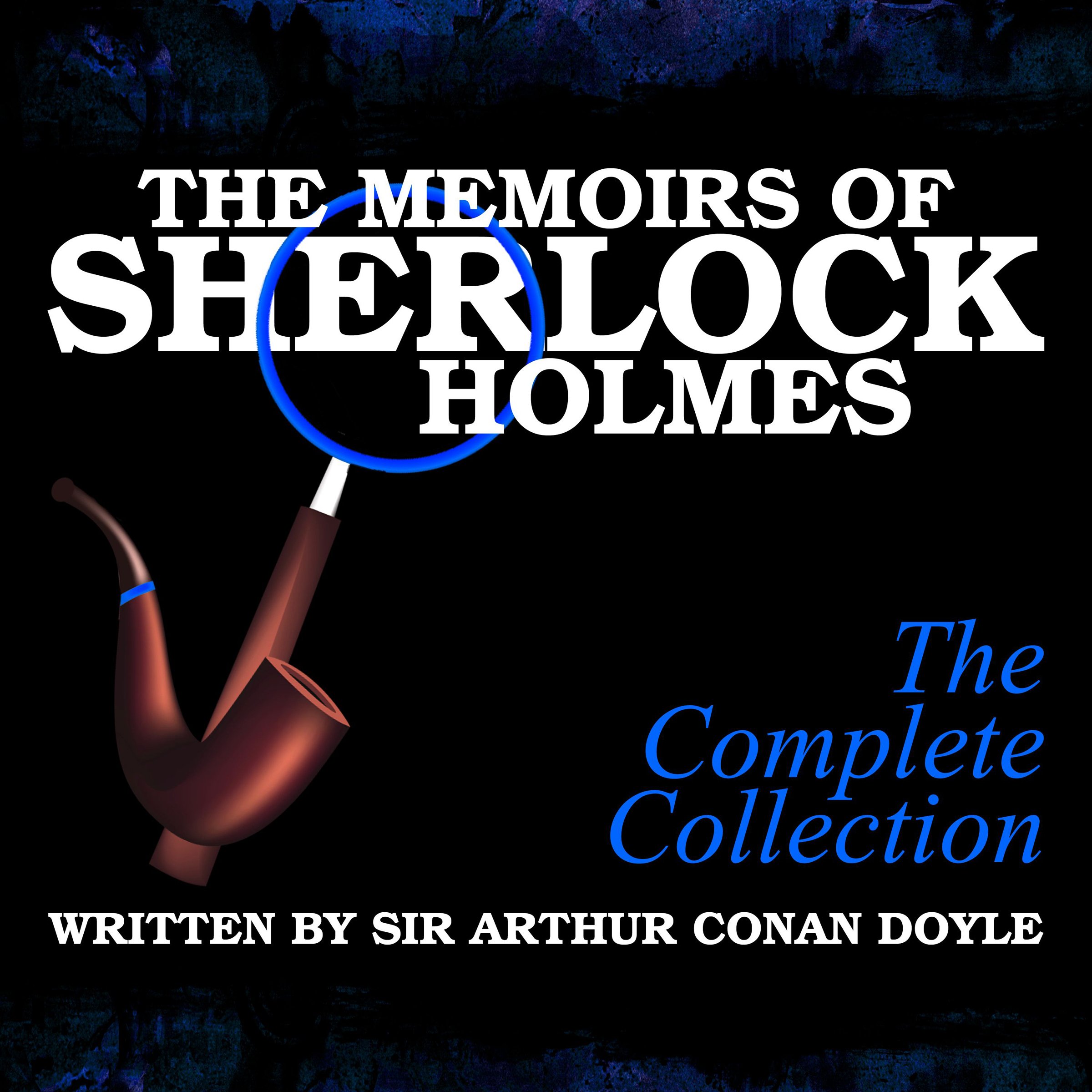 Cover art for The Memoirs of Sherlock Holmes: The Complete Collection
