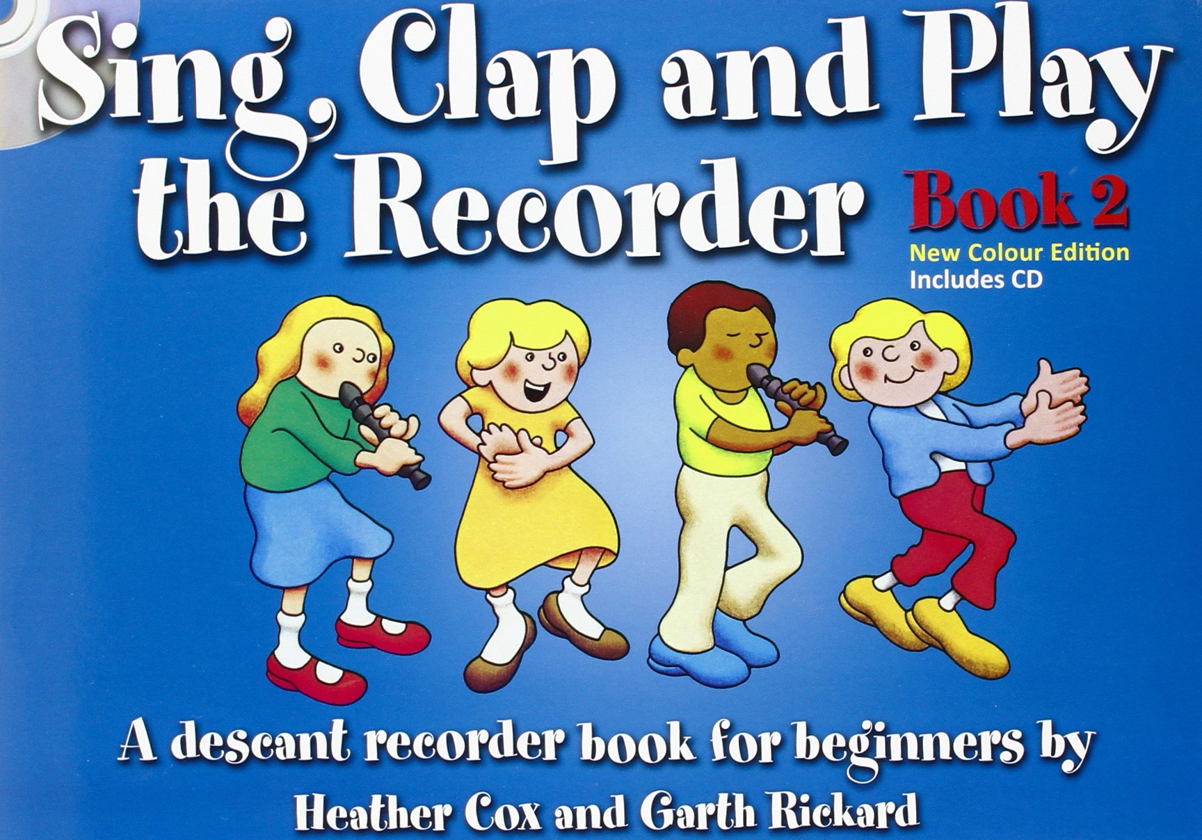 Sing, Clap and Play The Recorder Book 2 with CD. Includes CD