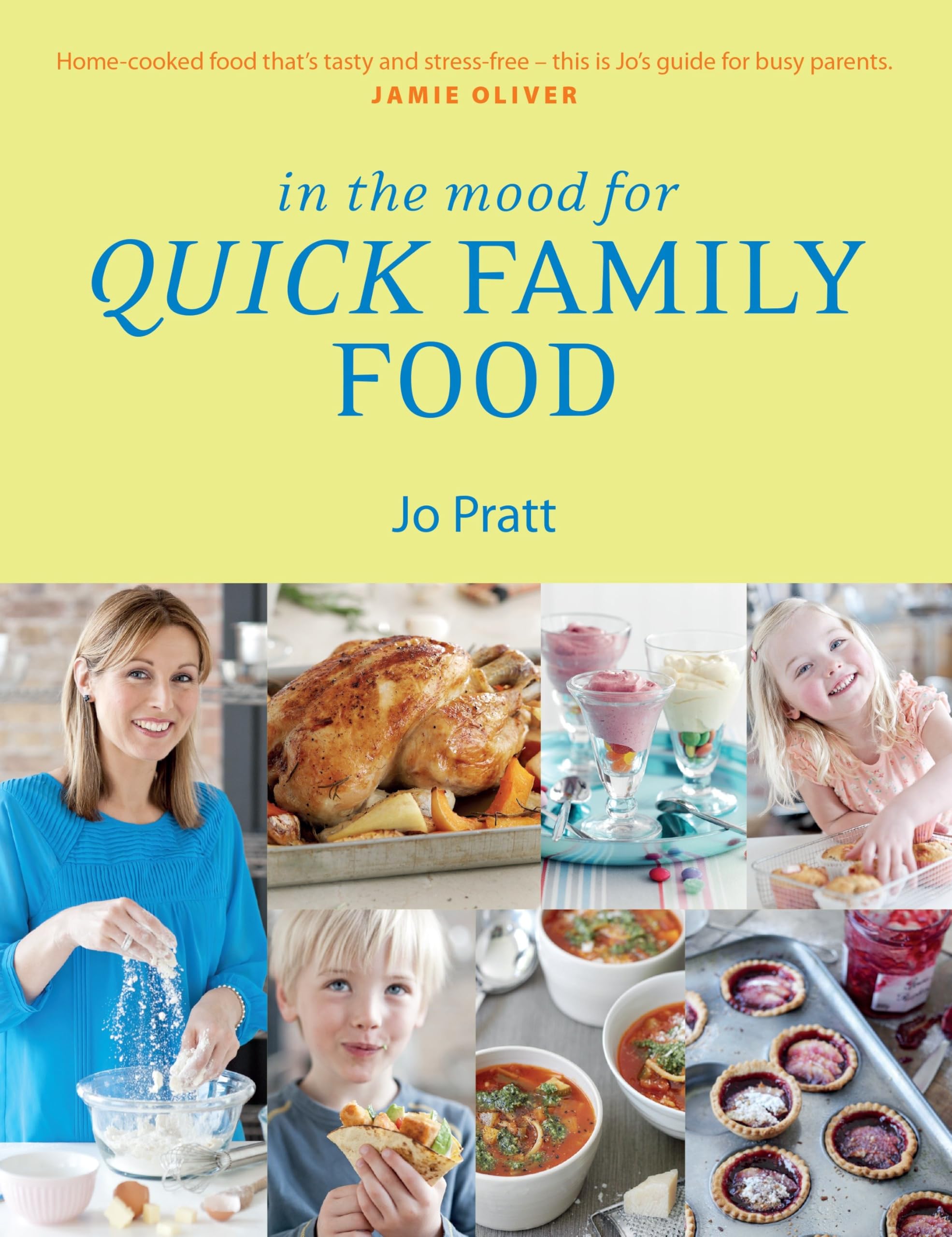 In the Mood for Quick Family Food: Simple, Fast and by Jo Pratt PAPERBACK