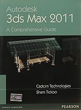 Autodesk 3ds Max 2011: A Comprehensive Guide
