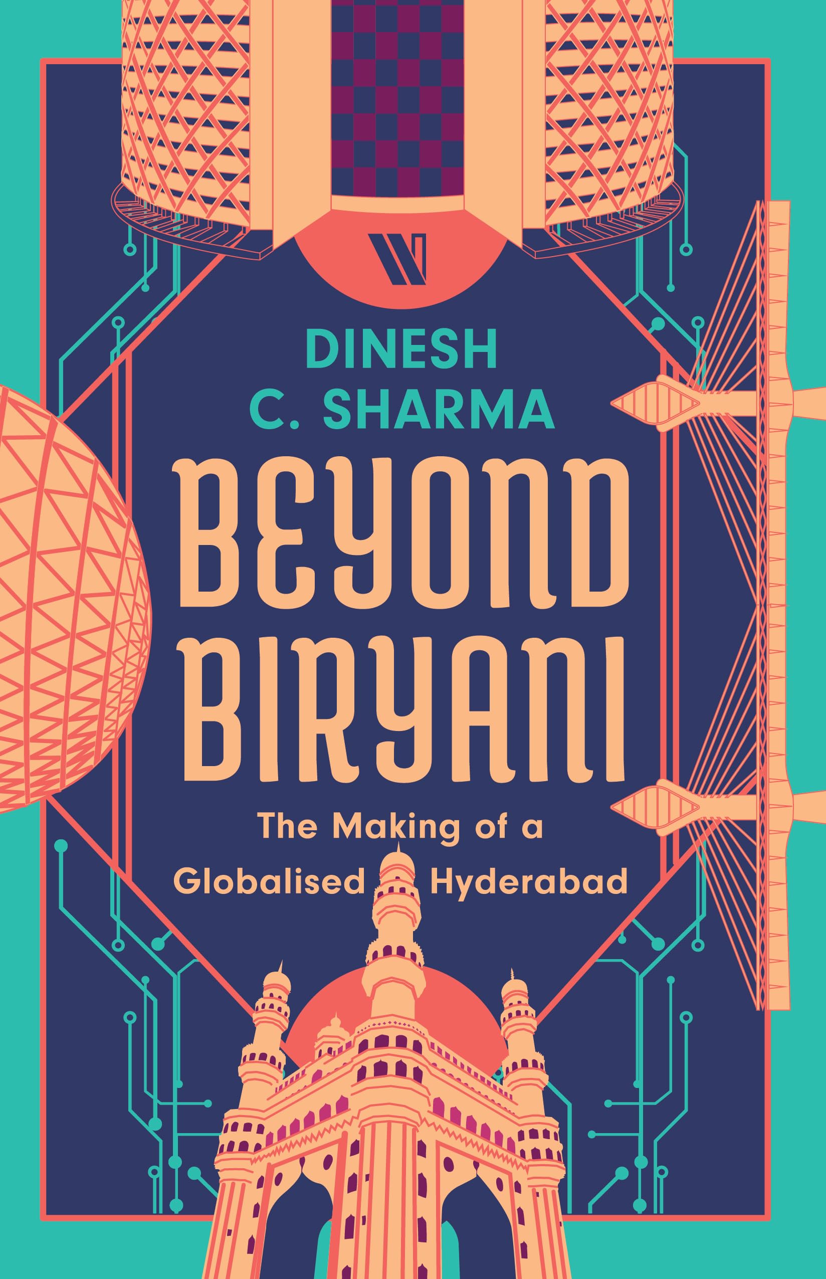 Beyond Biryani by Dinesh C. Sharma PAPERBACK 9789371972444