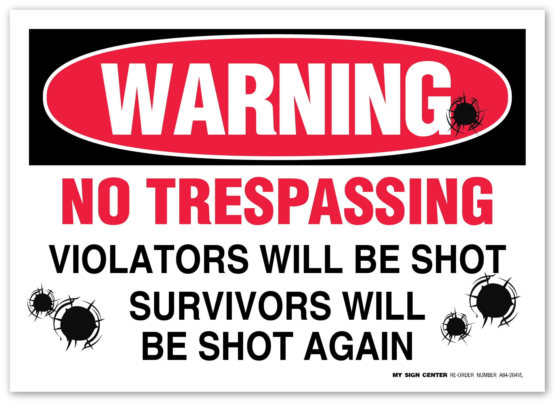 Warning No Trespassing Violators Will Be Shot Survivors Will Be Shot Again Sign, Dimne, Package 4 Mil Vinyl Decal Stickers USA Made by My Sign Center