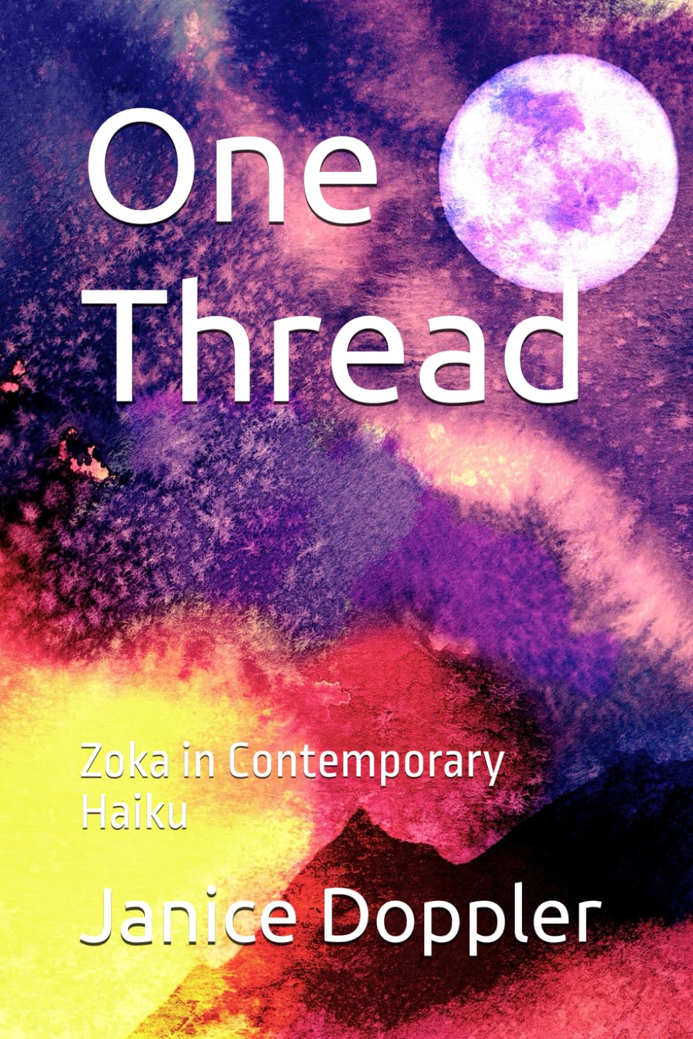 One Thread: Zoka in Contemporary Haiku