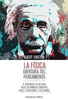 La Física - Aventura del pensamiento (Spanish Edition)