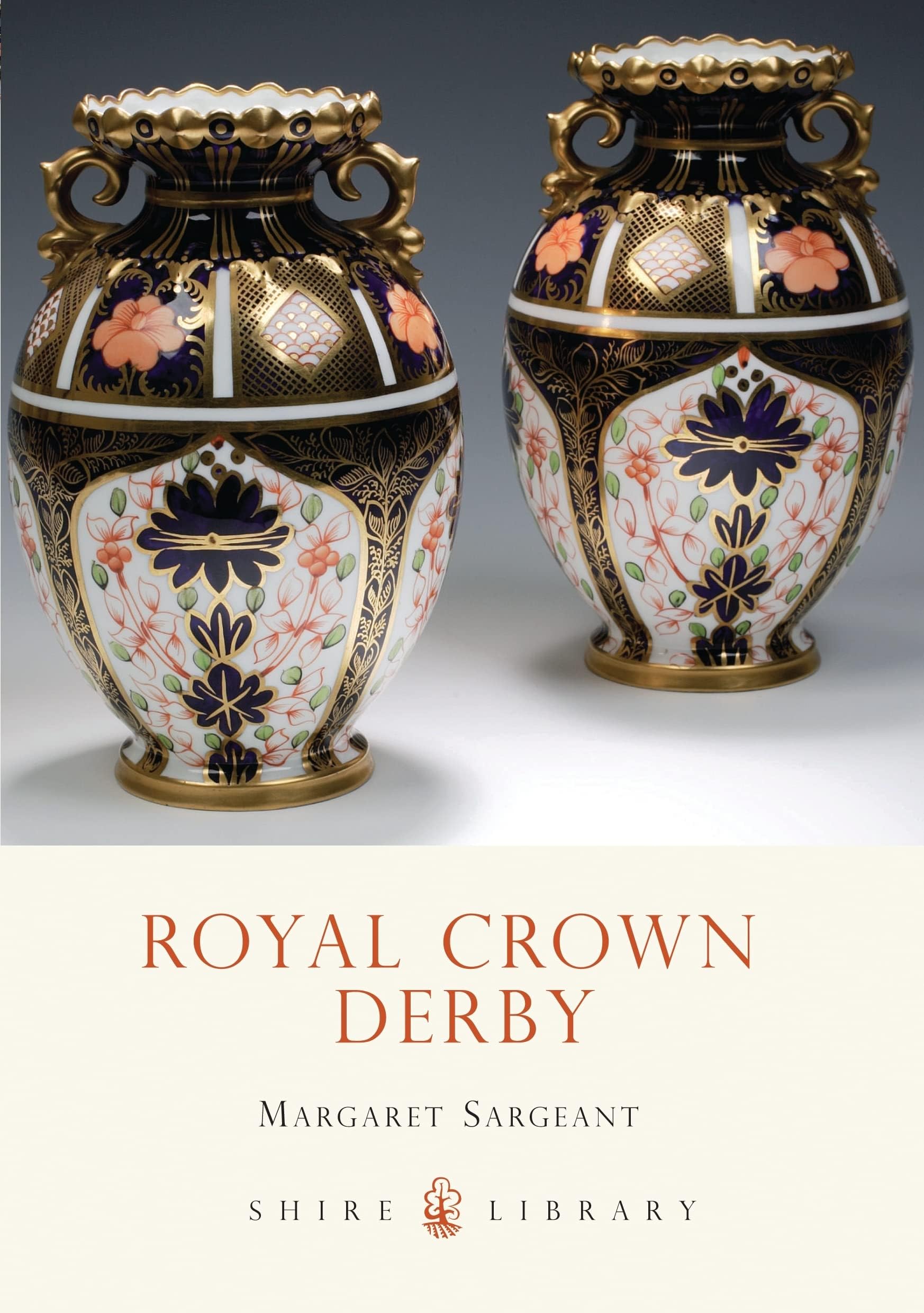 Royal Crown Derby (Shire Library)