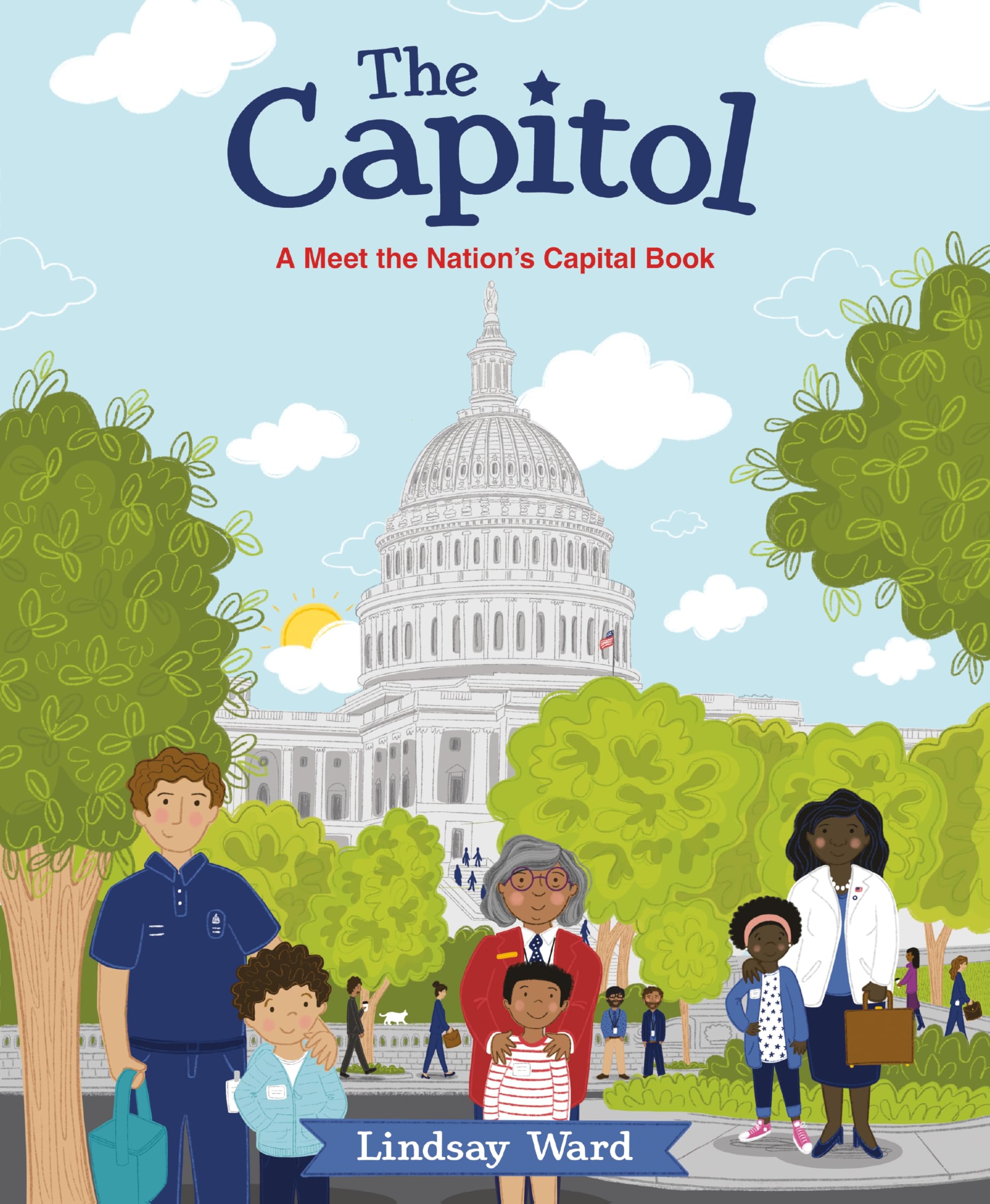 The Capitol: A Meet the Nation’s Capital Book: A Fun Interactive Picture Book About Congress for Children (Ages 4-8)