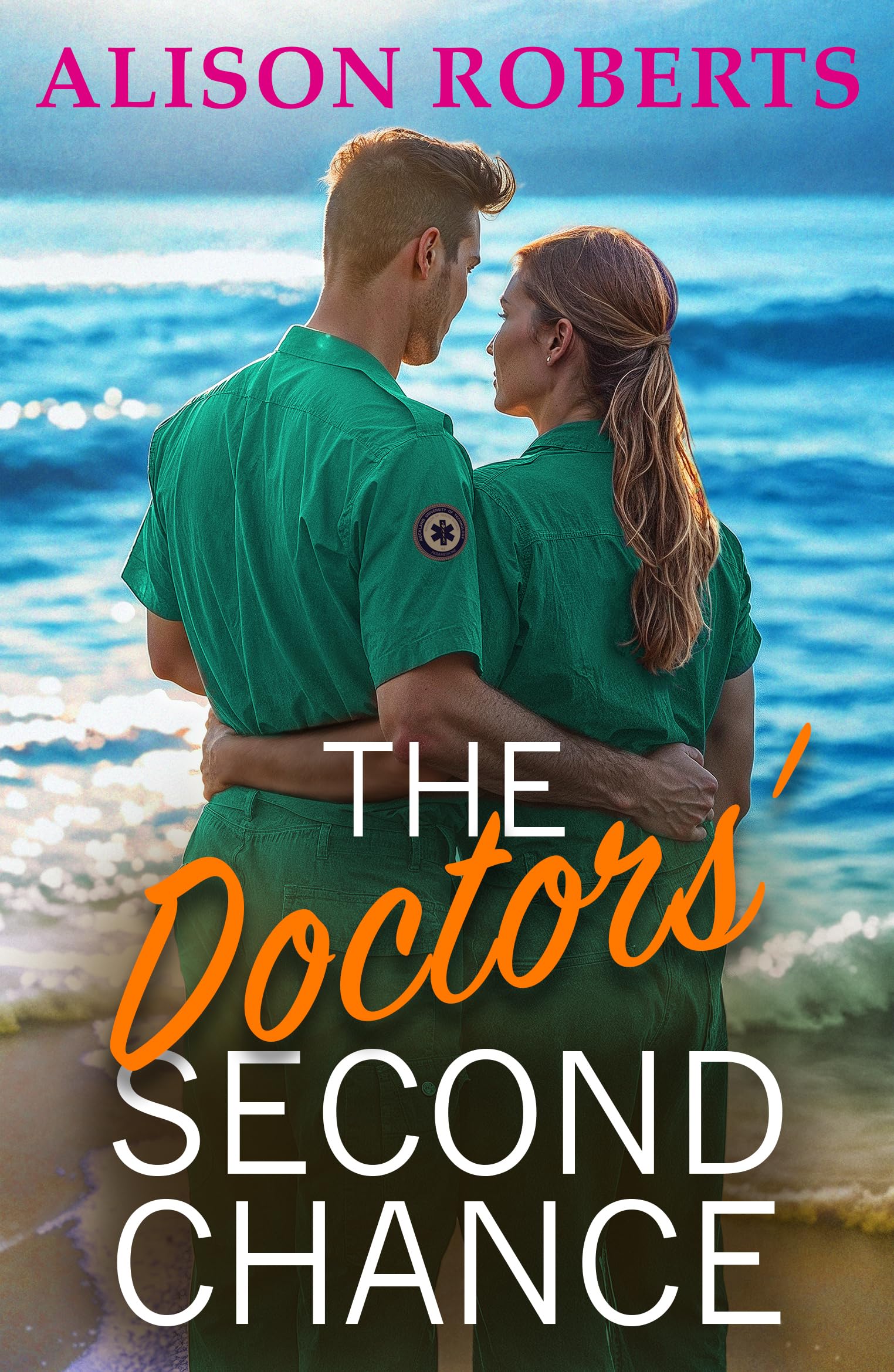 The Doctor's Second Chance: Discover a totally breathtaking medical romance from Alison Roberts – perfect fans of Grey's Anatomy! (A Medical Romance Collection)