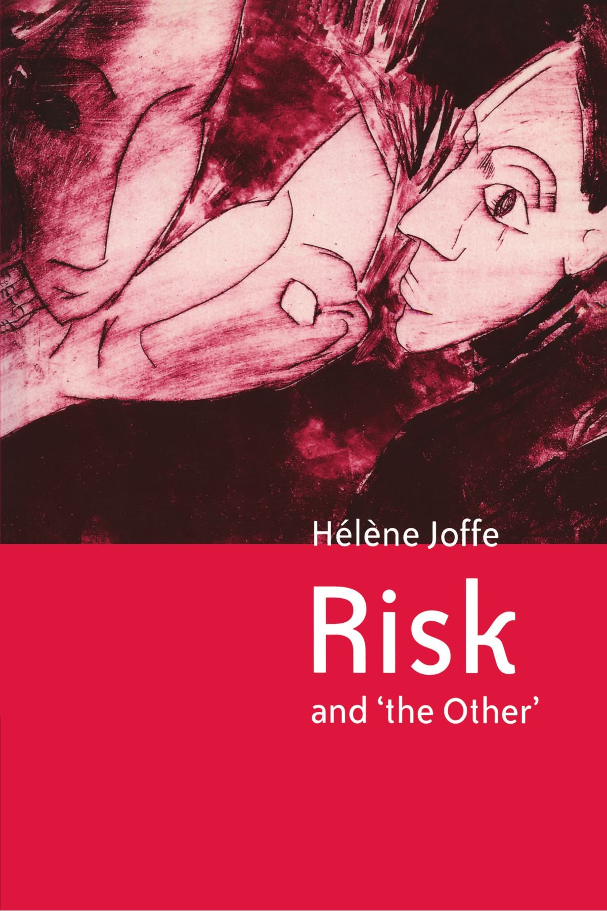 Risk and 'The Other'-Hélène Joffe