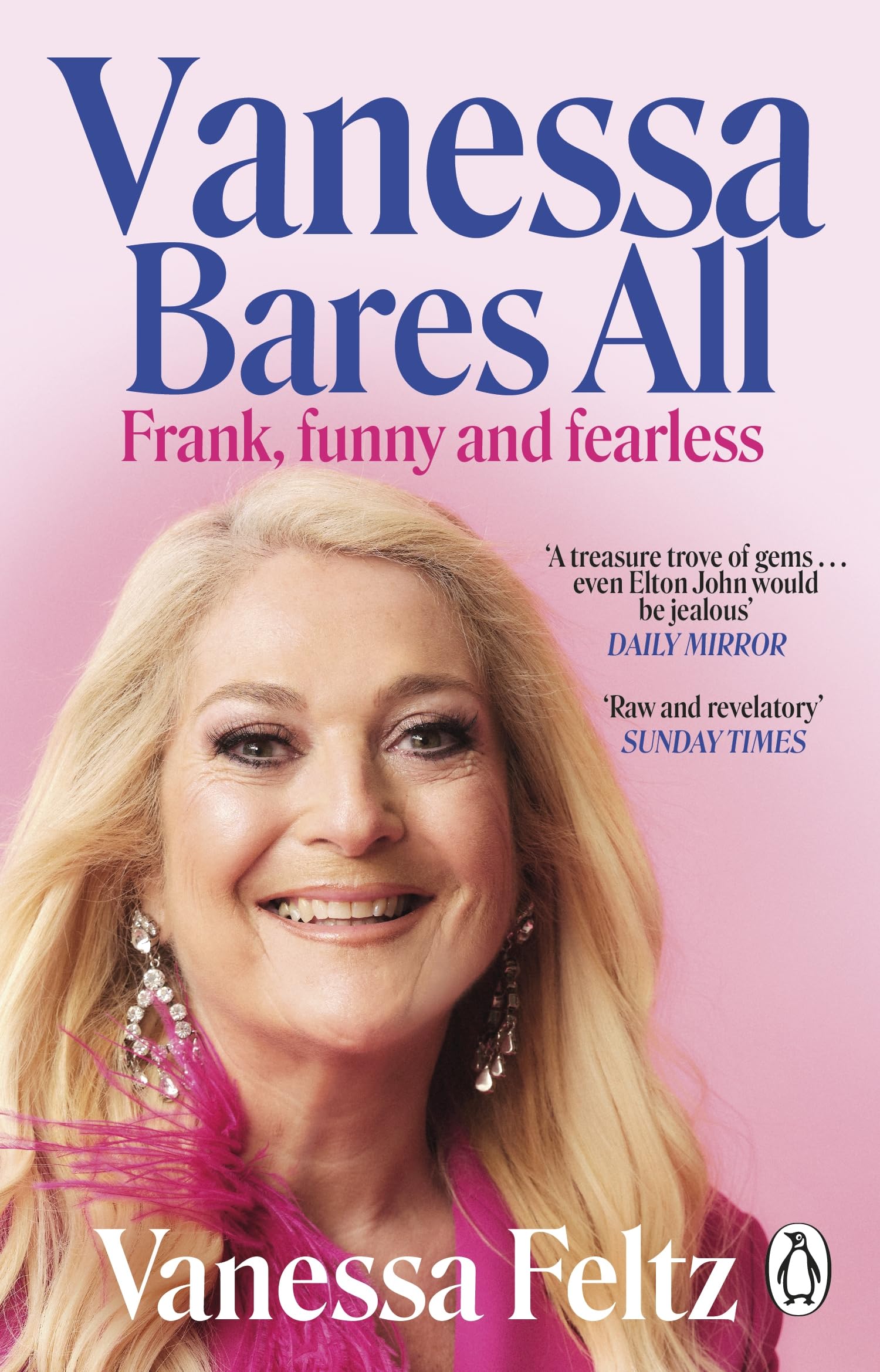 Vanessa Bares All: Frank, Funny and Fearless by Vanessa Feltz