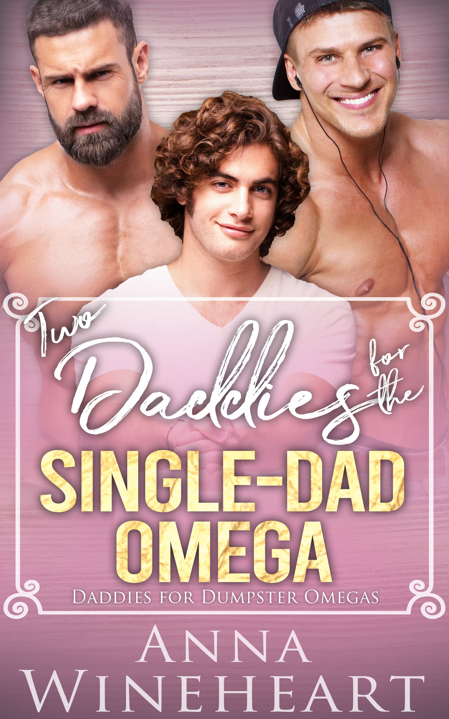 Two Daddies for the Single-Dad Omega: an MMM Mpreg romance (Daddies For Dumpster Omegas Book 4)