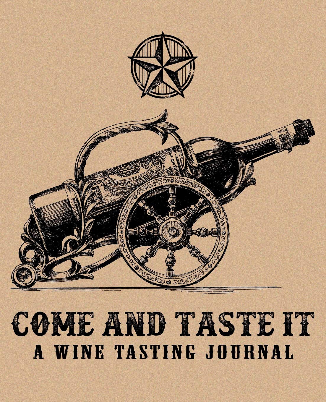 Come and Taste It: A Wine Tasting Journal
