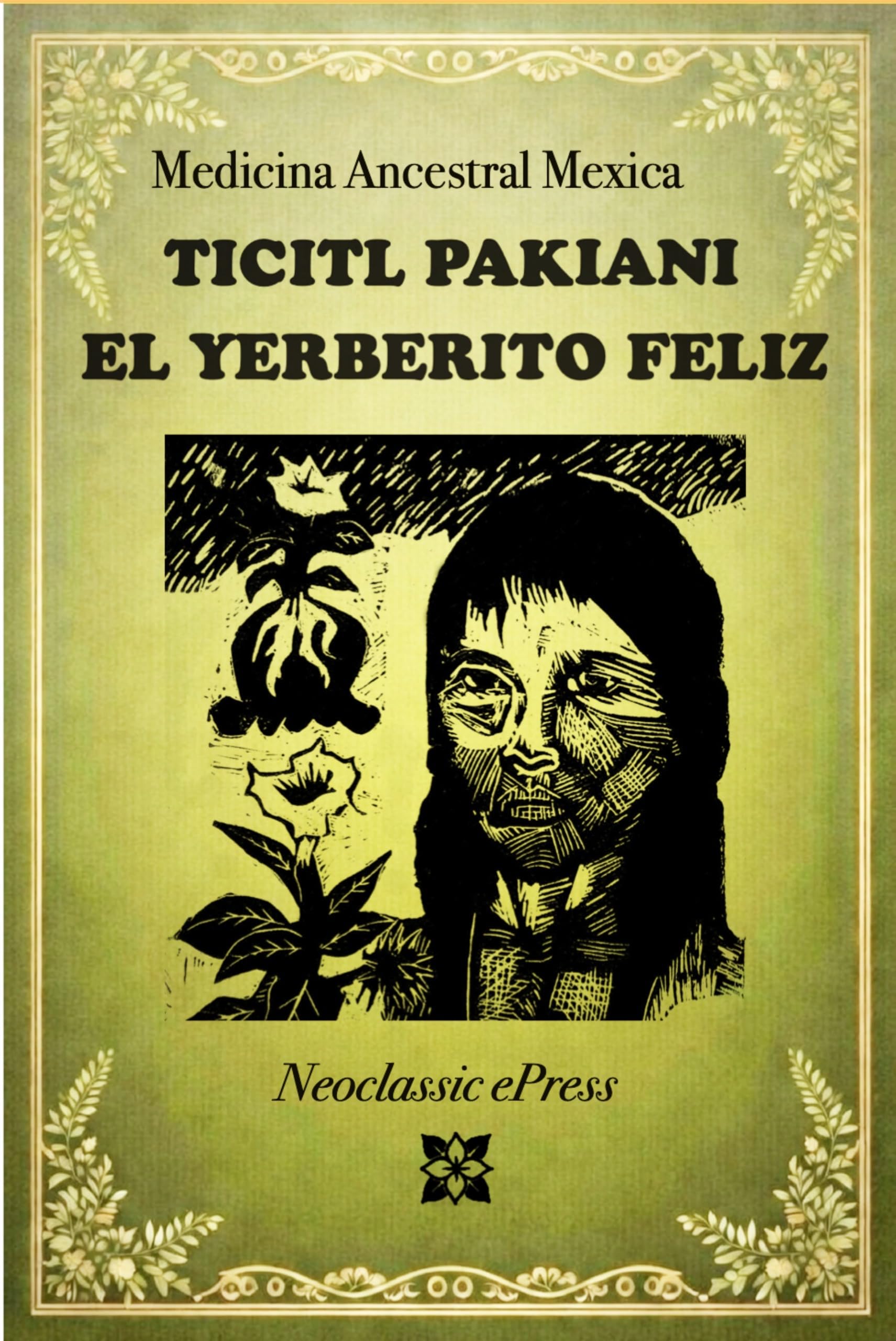 El Yerberito Feliz - Ticitl Pakiani