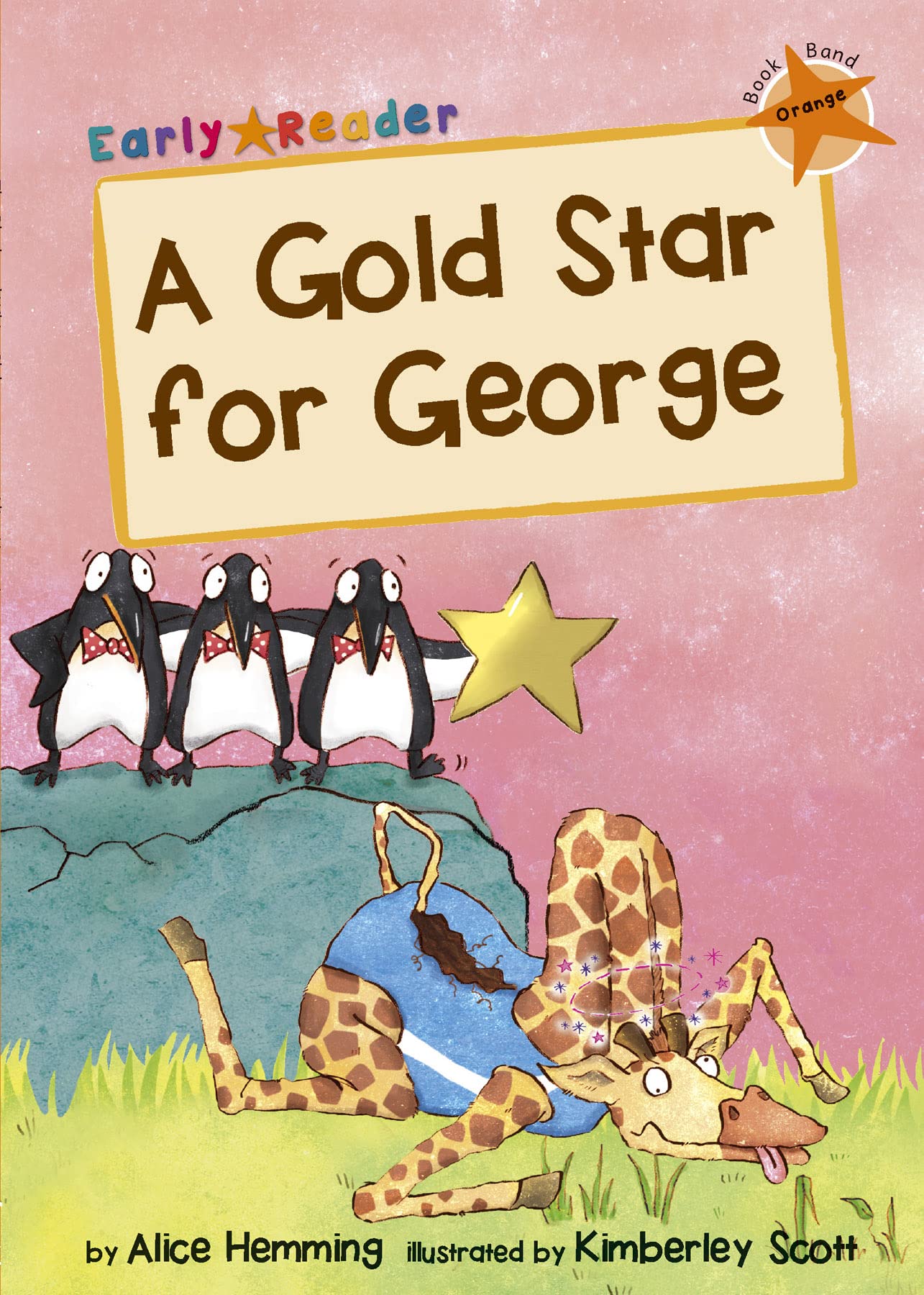 A Gold Star for George (Early Reader) (Early Reader Orange Band): (Orange Early Reader)