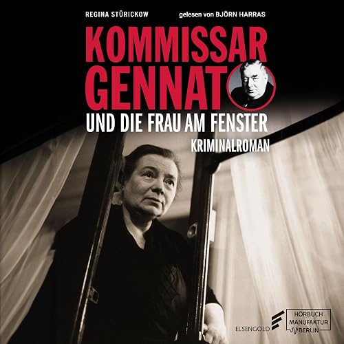 Kommissar Gennat und die Frau am Fenster: Kommissar Gennat 5