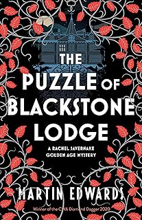 The Puzzle of Blackstone Lodge (Rachel Savernake Golden Age Mysteries, 3)