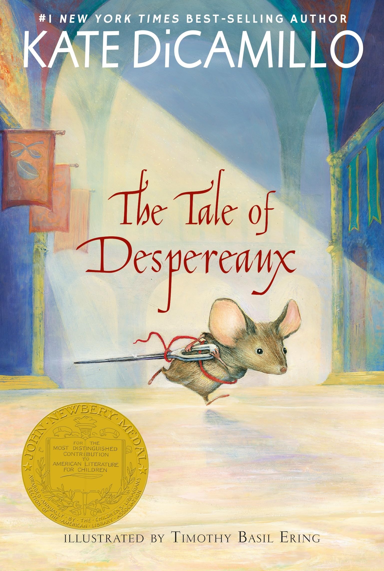 The Tale of Despereaux: Being the Story of a Mouse, a Princess, Some Soup, and a Spool of Thread (a Middle-Grade Classic about Courage, Friendship, and Forgiveness for Kids Ages 7-10) Paperback – 1 Jan. 1900