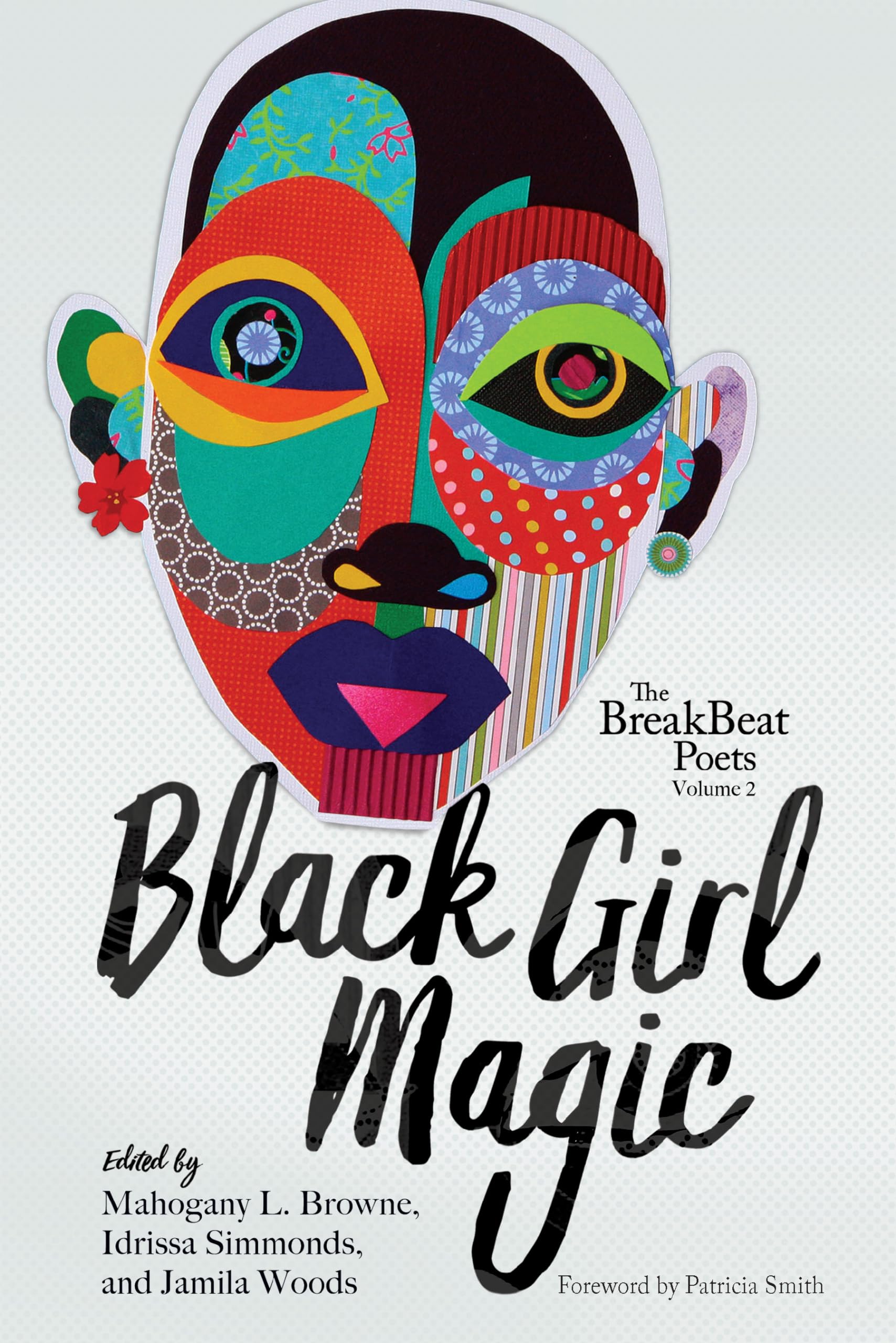 The BreakBeat Poets Vol. 2: Black Girl Magic Paperback – April 17, 2018