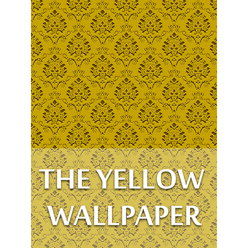 The Yellow Wallpaper by Charlotte Perkins Gilman App on the Amazon