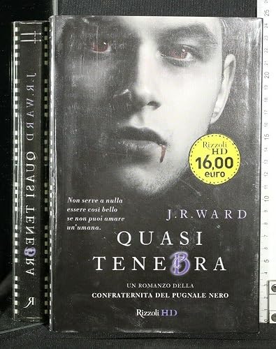 Quasi tenebra. La confraternita del pugnale nero (Vol. 2)