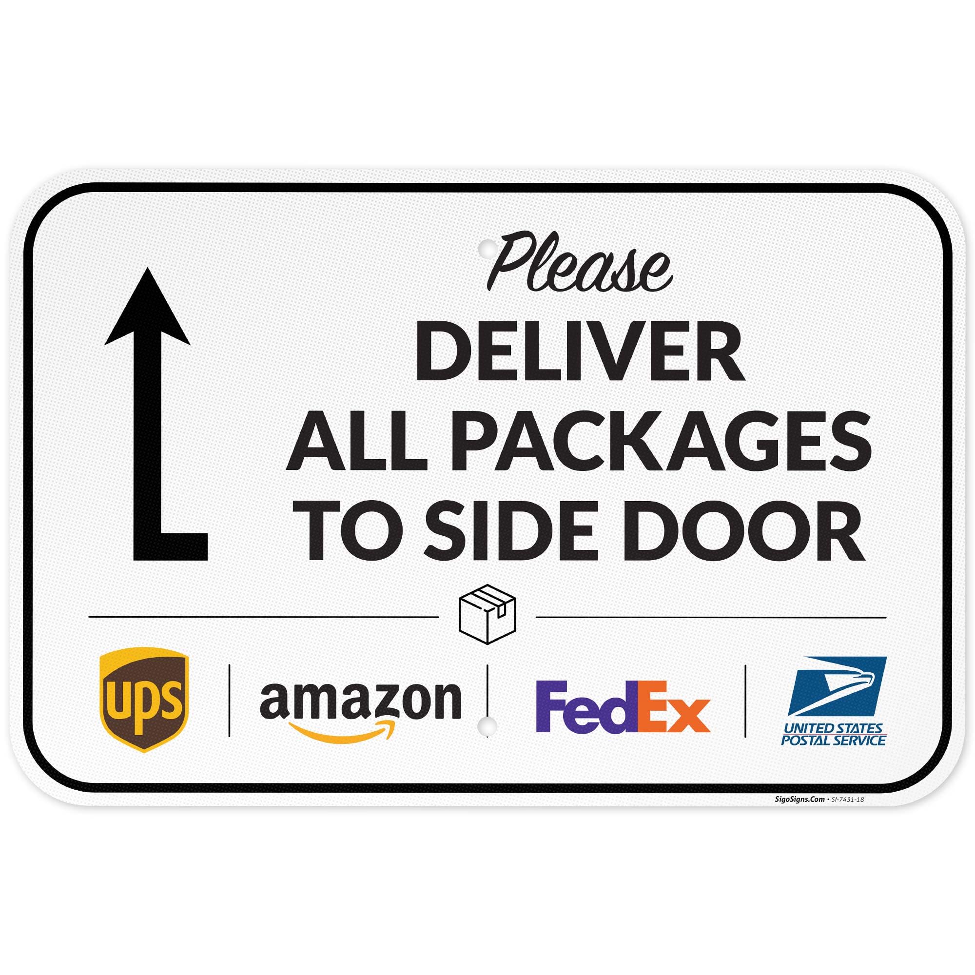 Package Delivery Sign, Delivery Instructions All Package to Side Door Sign,