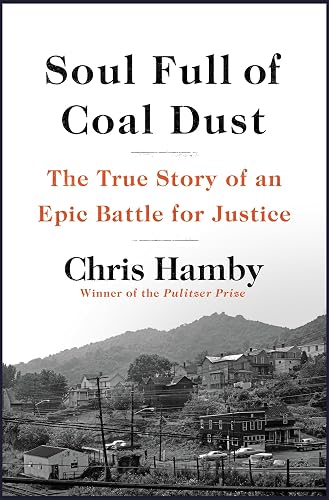 Soul Full of Coal Dust: A Fight for Breath and Justice in Appalachia