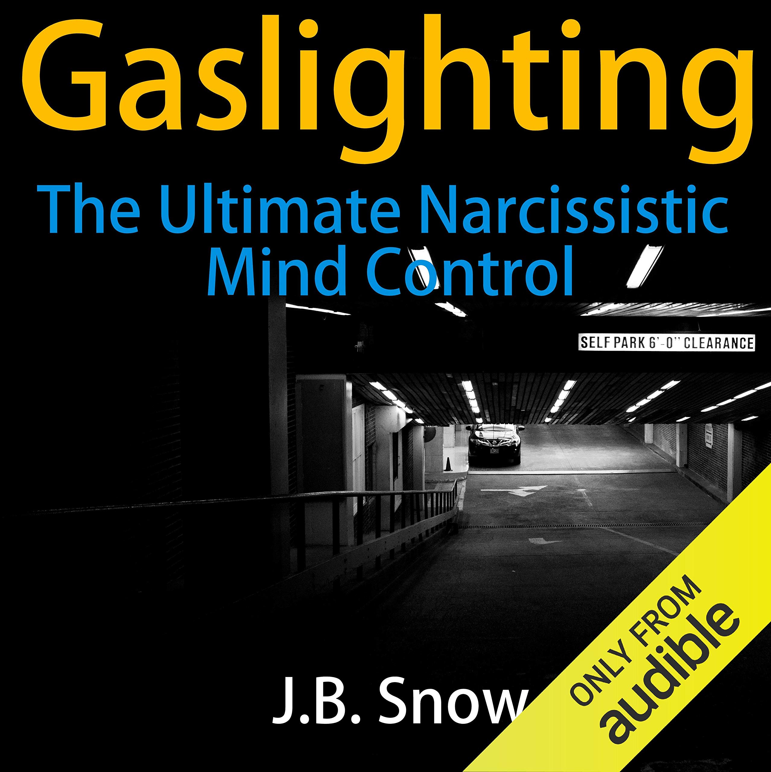 Cover art for Gaslighting: The Ultimate Narcissistic Mind Control