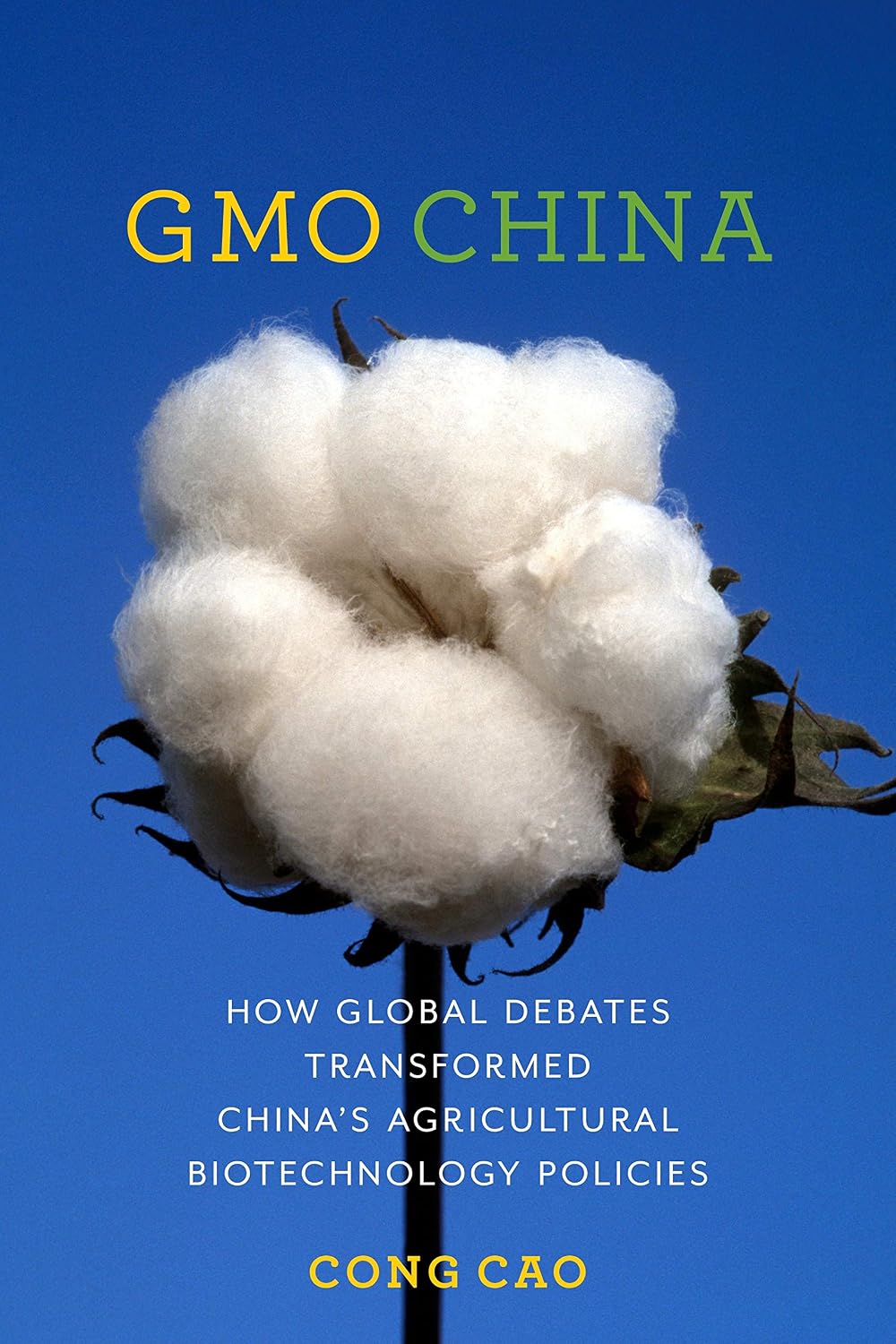 GMO China: How Global Debates Transformed China's Agricultural Biotechnology Policies (Contemporary Asia in the World)      Kindle Edition