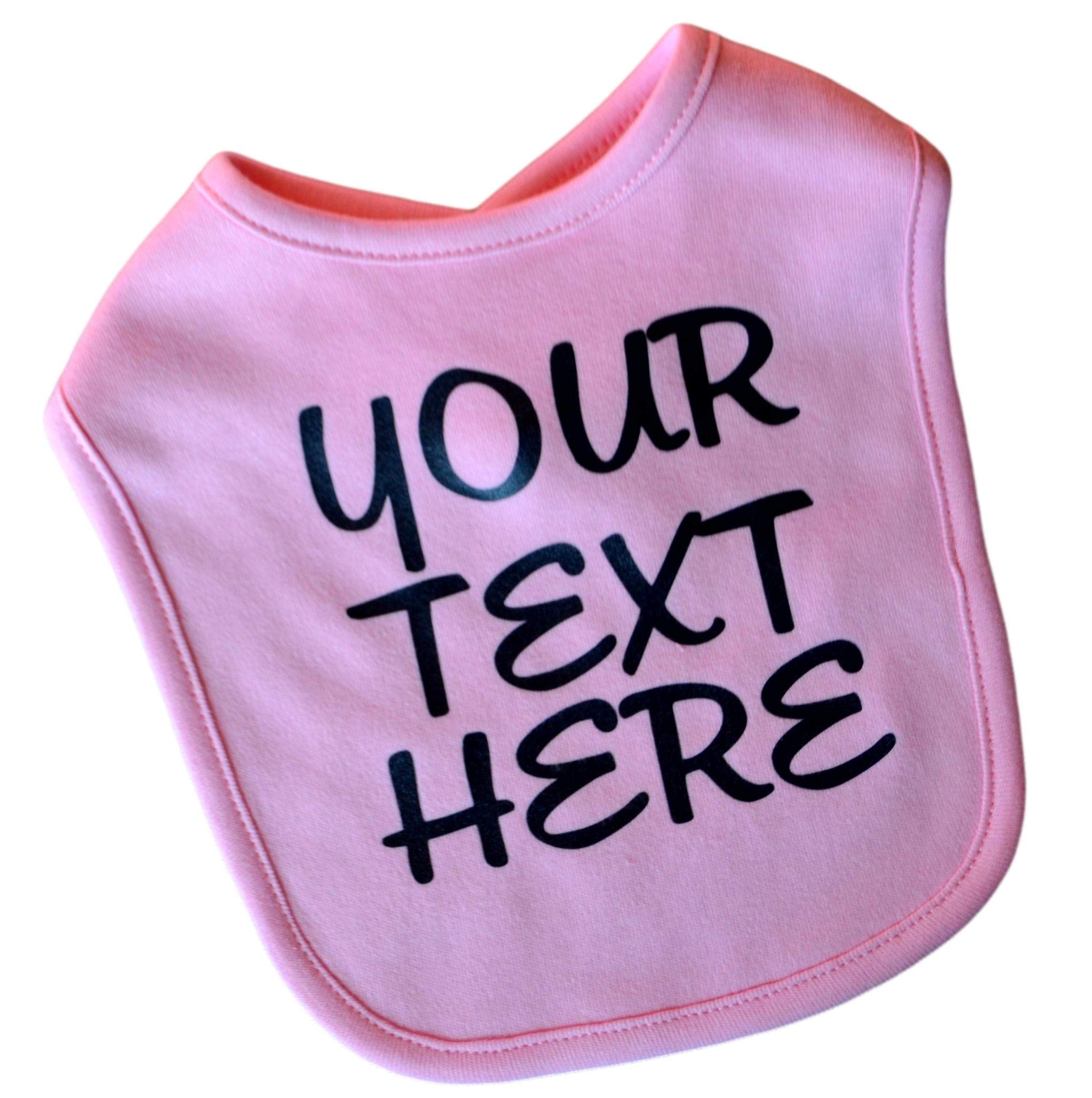 Funny Girl Designs Personalized Baby Bib CUSTOMIZED with Your VINYL Text and Color Of Choice 100% Cotton Unisex (PINK BIB)