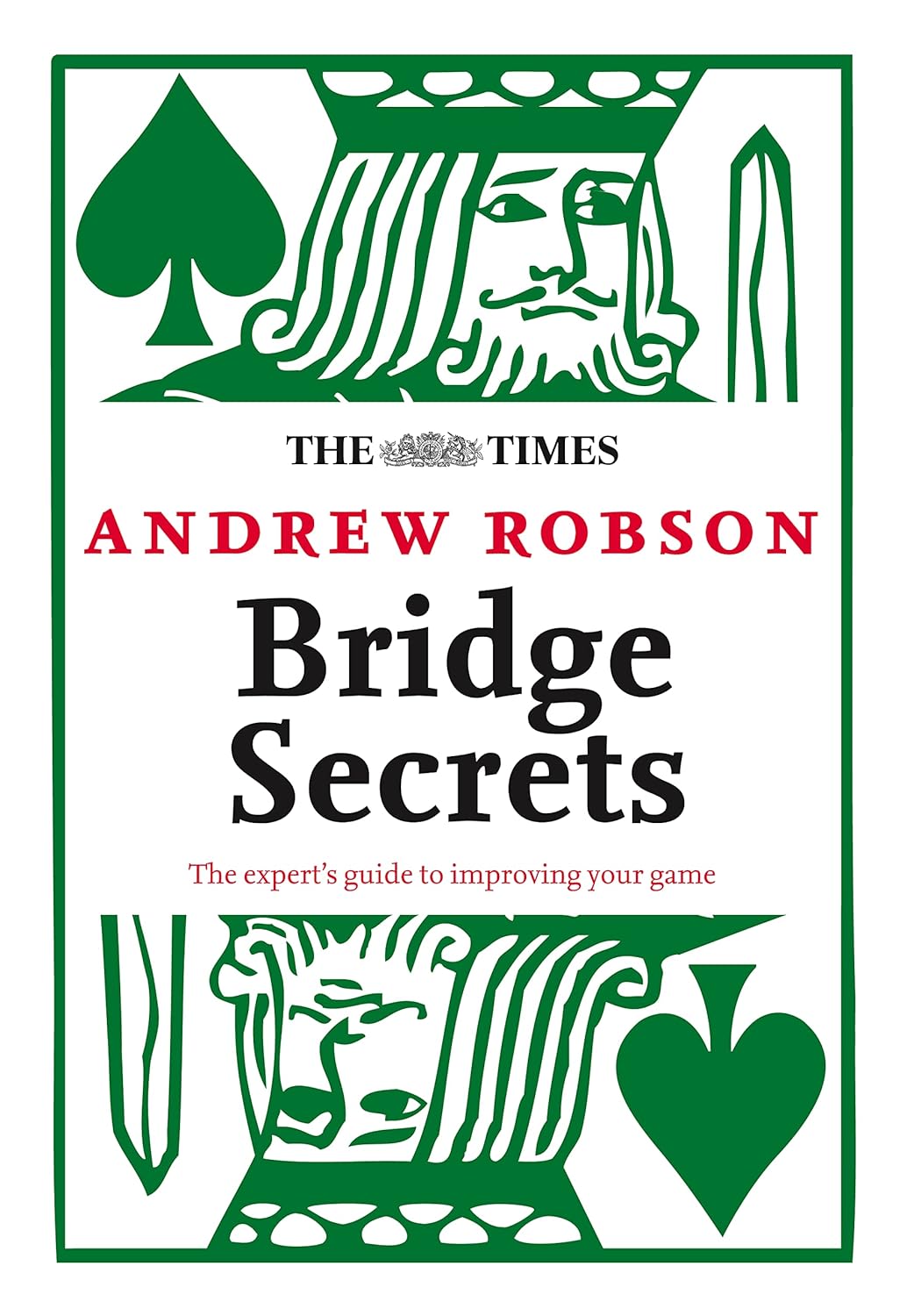 The Times Bridge Secrets Bridge Secrets The Expert's Guide to The Times Bridge Secrets Bridge Secrets The Expert's Guide to