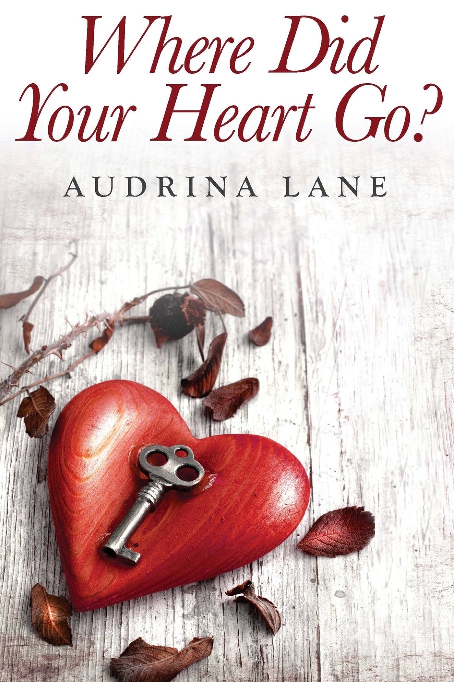 Where Did Your Heart Go? (The Heart Trilogy)