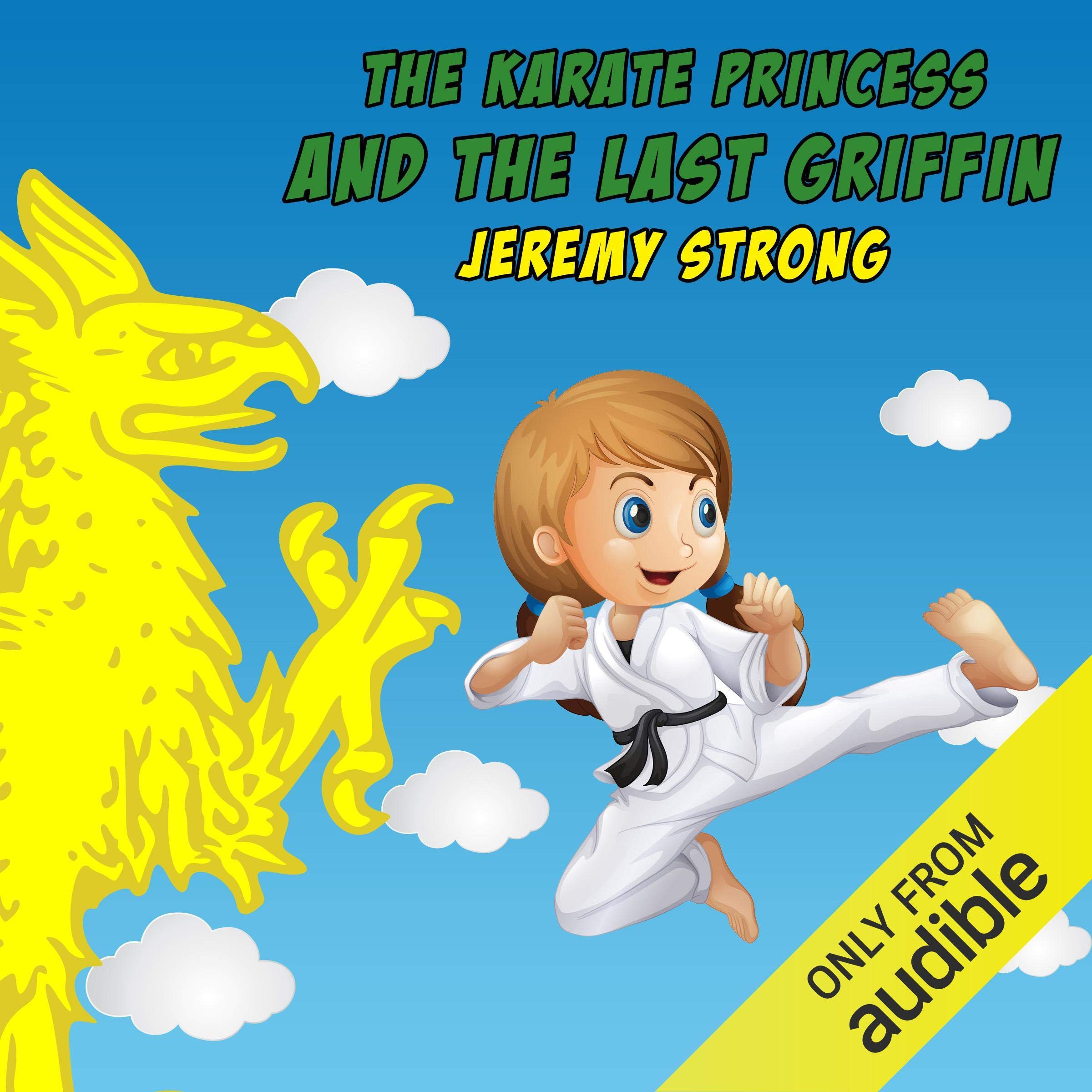 The Karate Princess and the Last Griffin