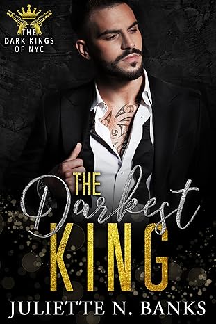 The Darkest King: A Mafia Military Romance (The Dark Kings of NYC Book 1)