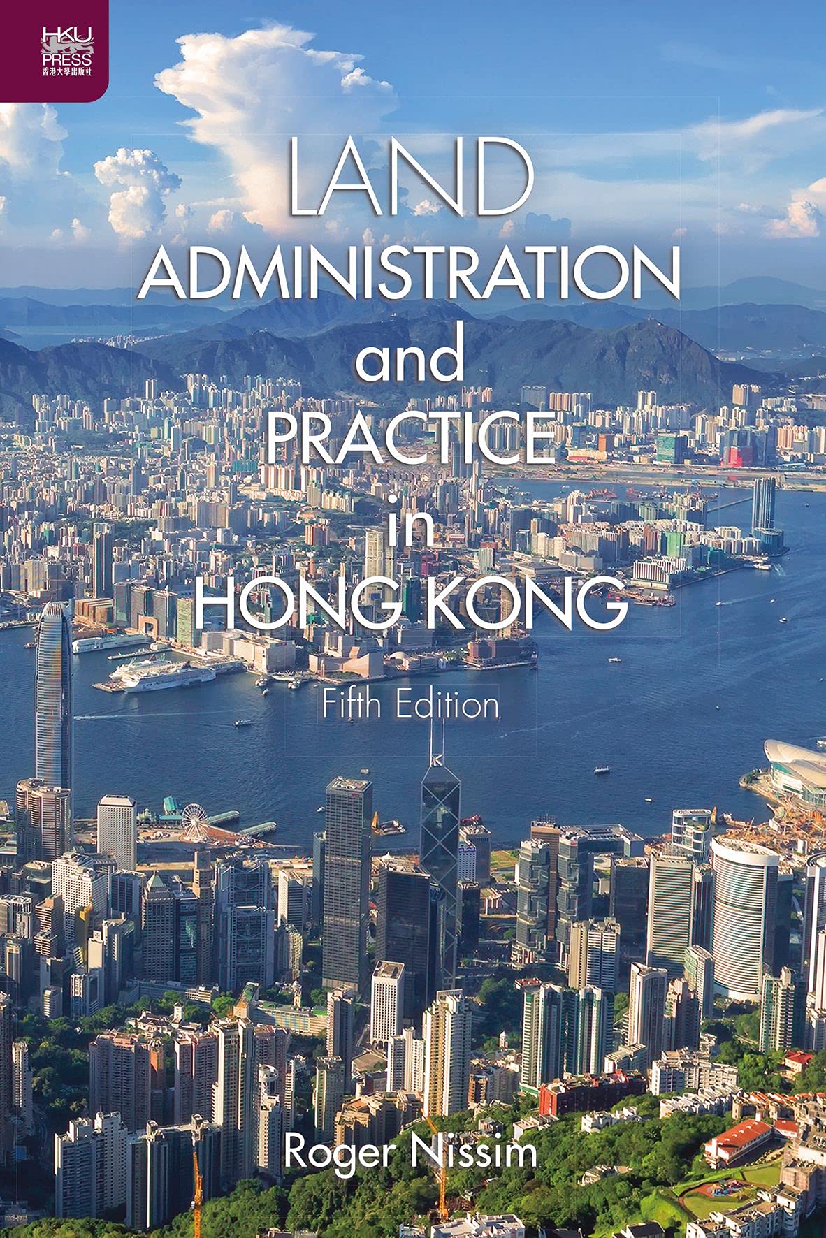 Land Administration and Practice in Hong Kong : Livre de droit et gestion foncière