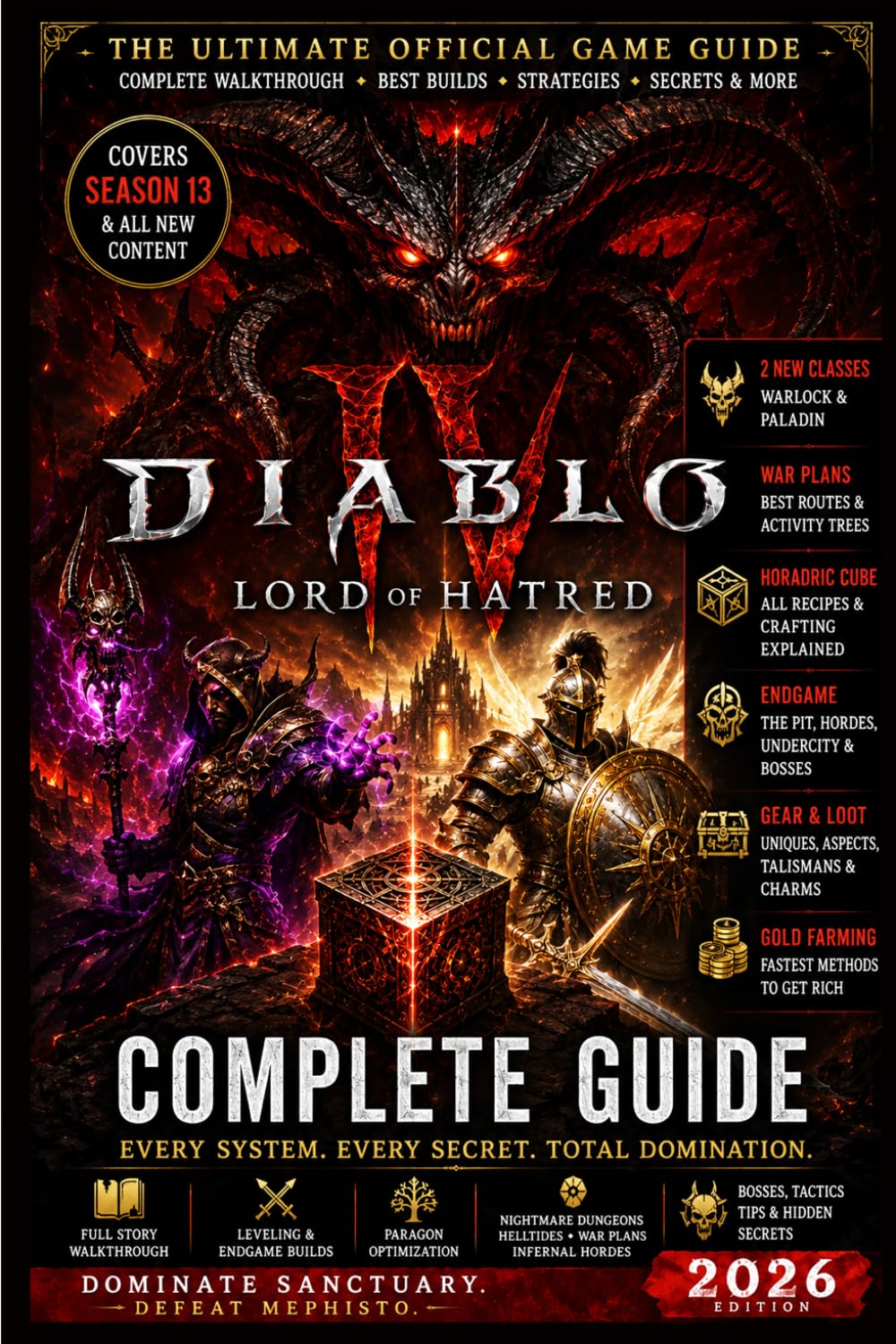 Diablo IV Lord of Hatred Game Guide 2026: Complete Walkthrough, Warlock & Paladin Builds, Horadric Cube Recipes, War Plans Strategies, Gold Farming, Endgame Loot, Bosses & Leveling Tips