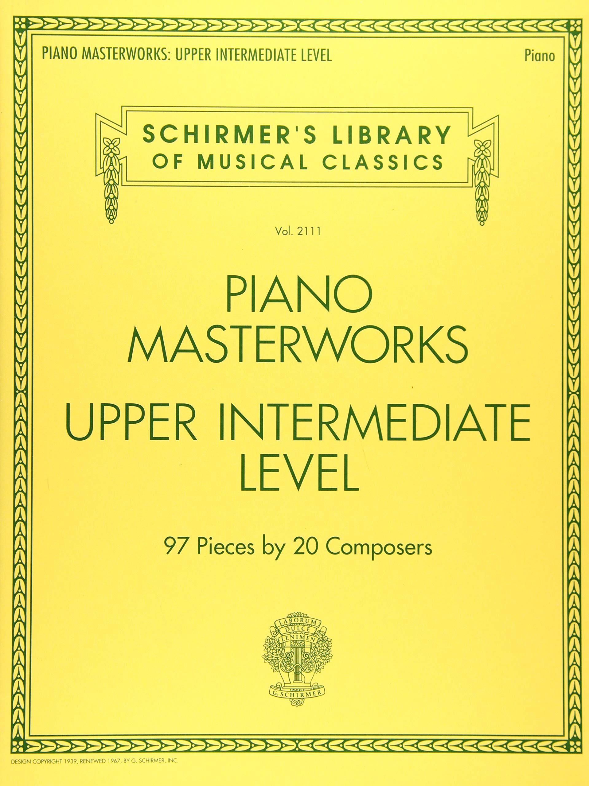 Piano Masterworks - Upper Intermediate Level: Schirmer's Library of Musical Classics Vol. 2111