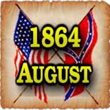 Second Battle of Deep Bottom American Civil War Gazette - 1864 08 - August - Extra!!! Edition