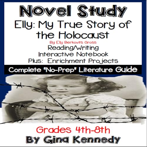 novel study elly my true story of the holocaust by elly berkovits gross and project menu digital educational resources