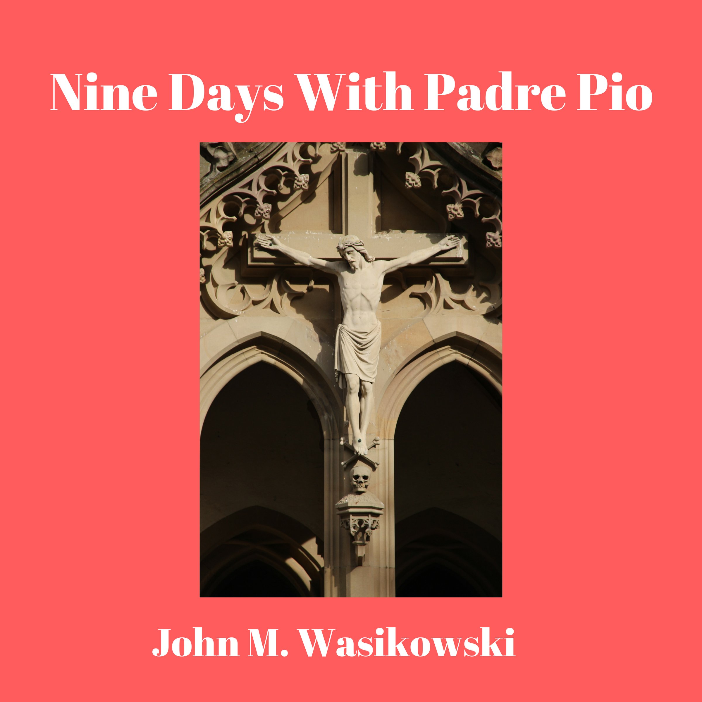 Nine Days with Padre Pio