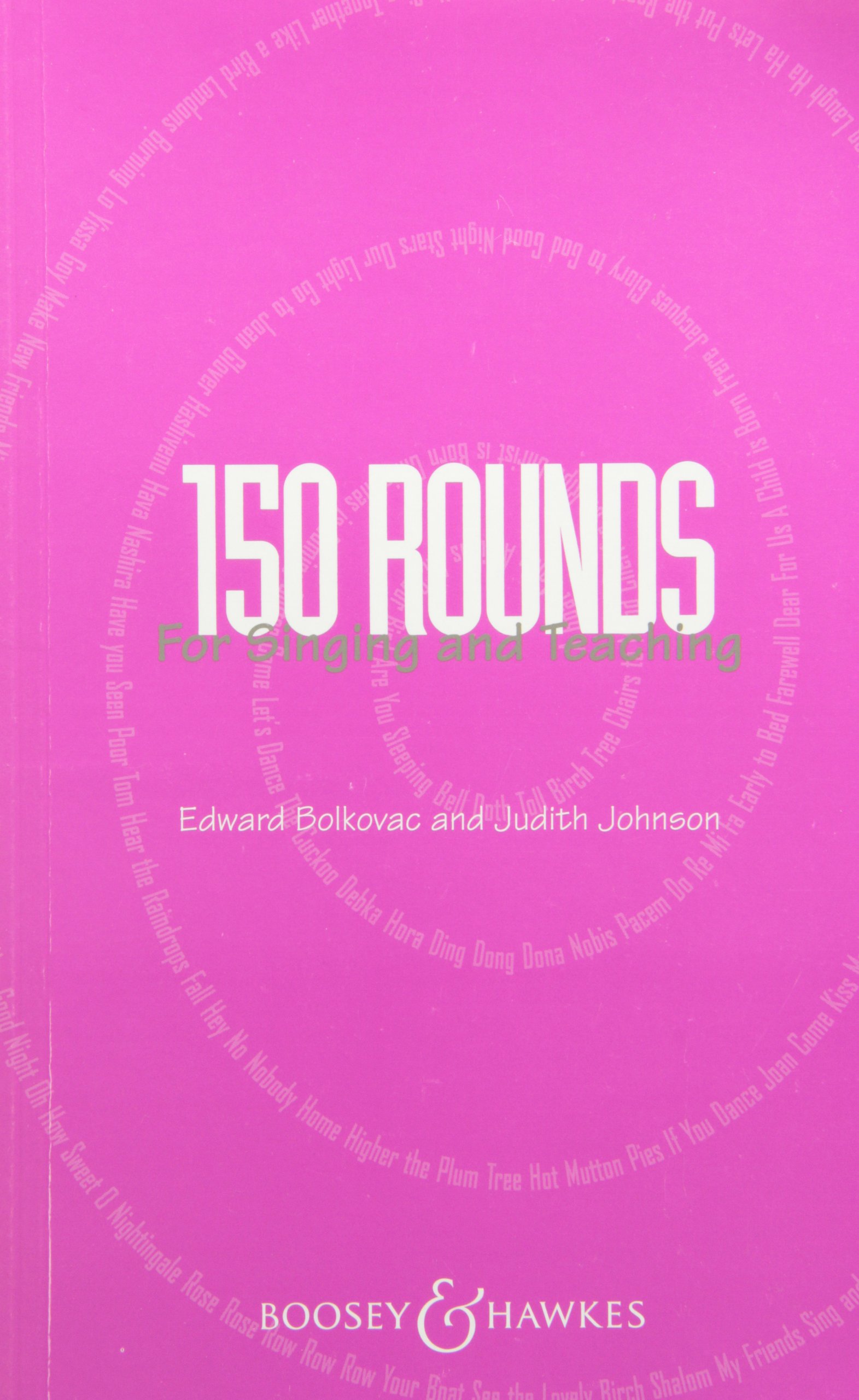 150 Rounds for Singing and Teaching