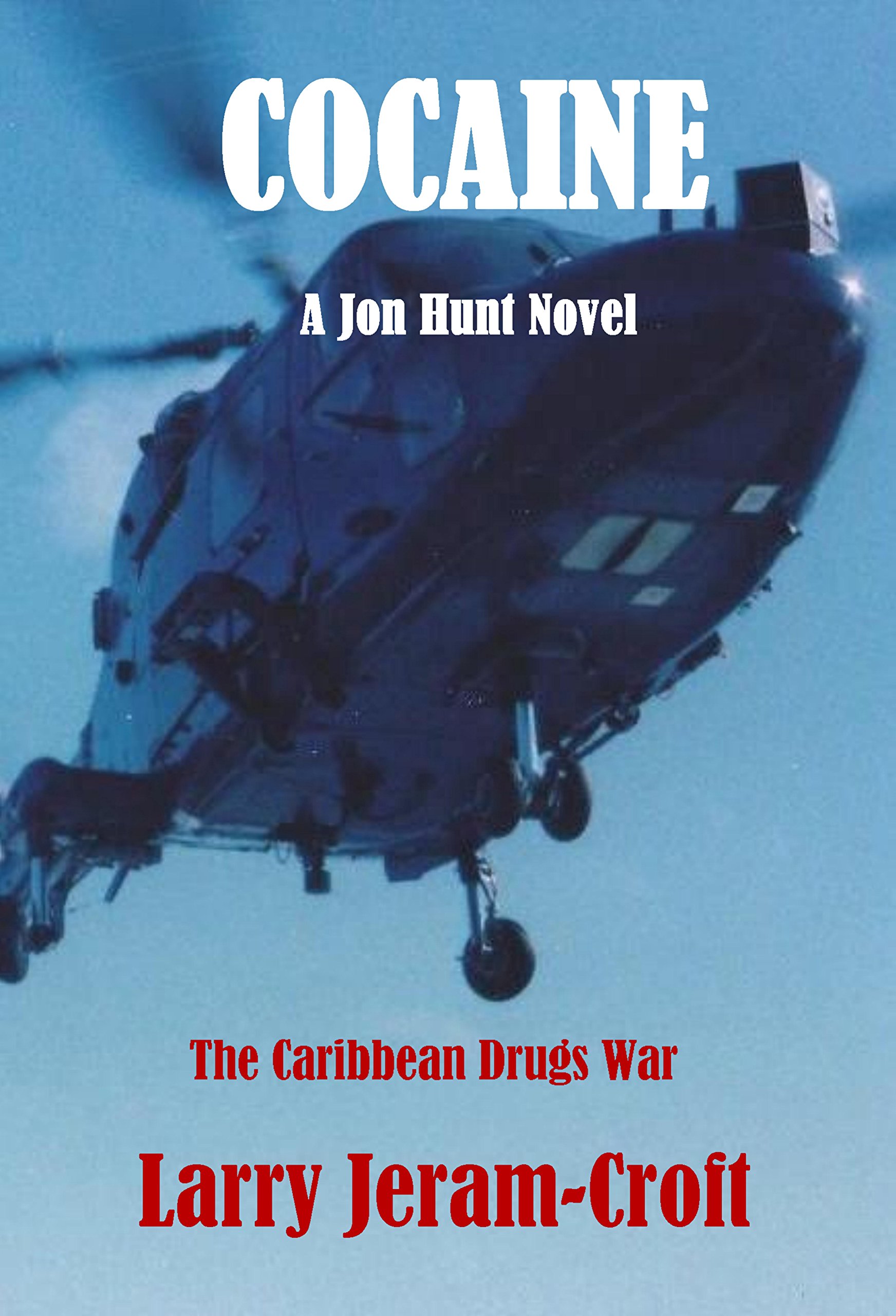 Cocaine (Jon Hunt Book 3)