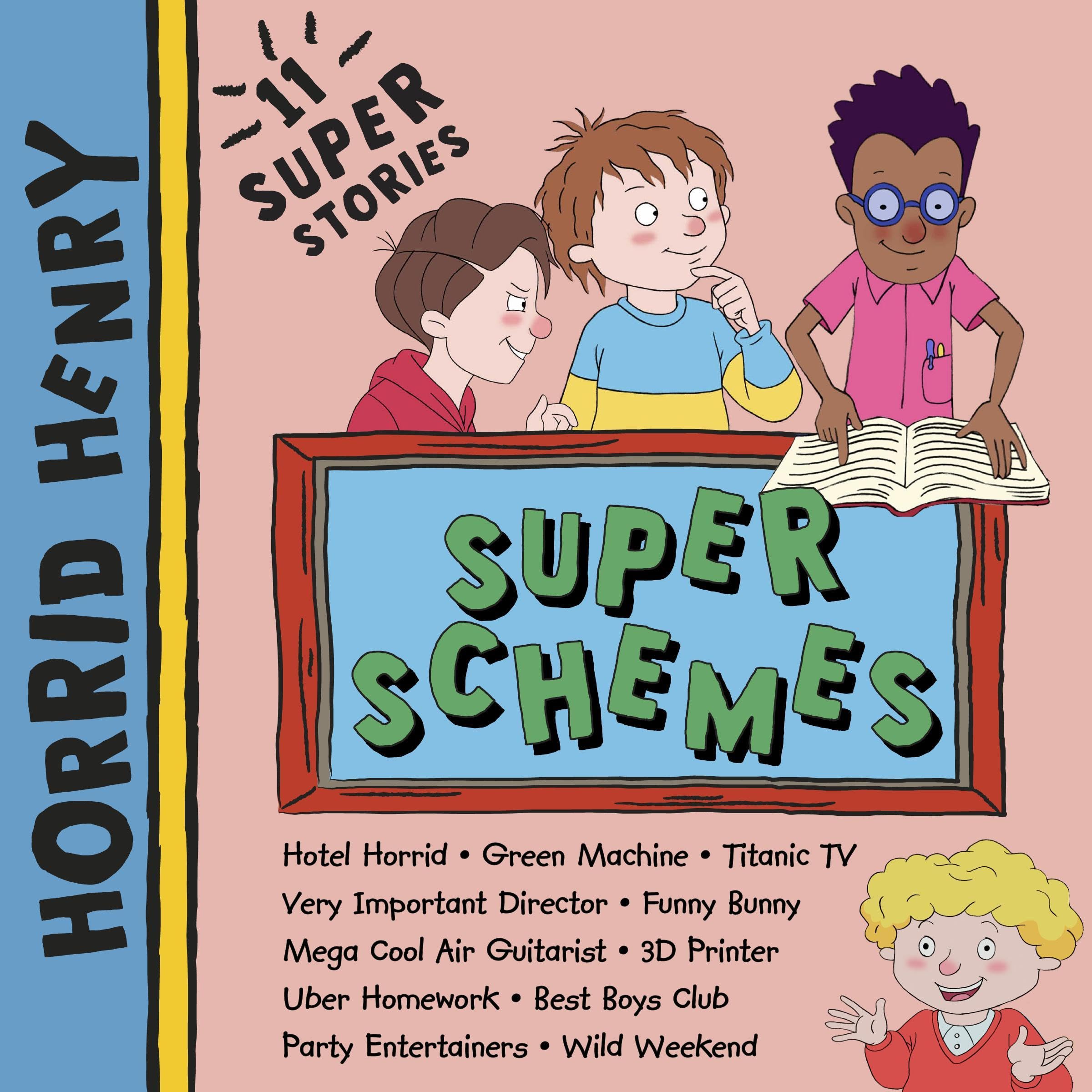 Cover art for Horrid Henry: Super Schemes