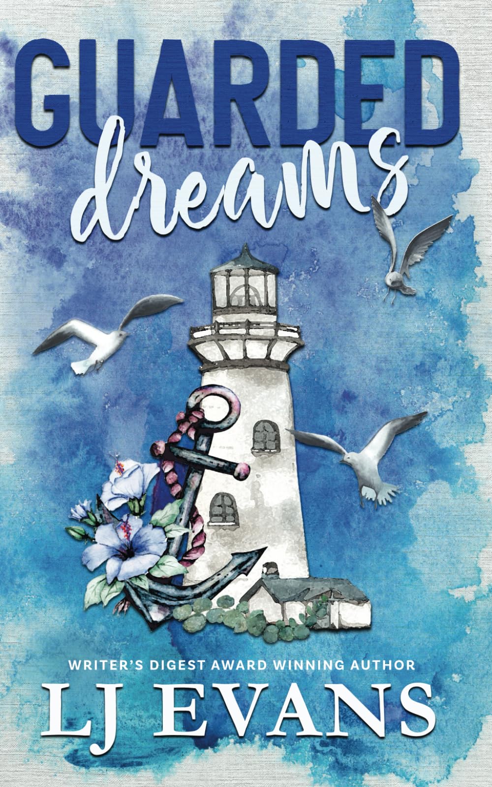 Guarded Dreams: A Second-chance, Military Romance