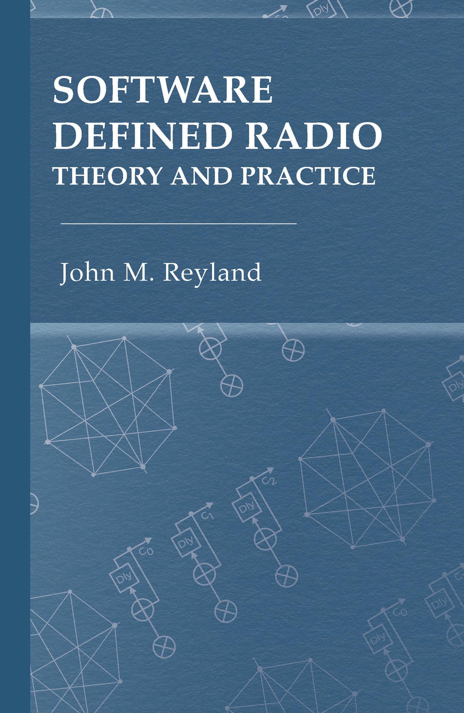 Software Defined Radio: Theory and Practice (English Edition)