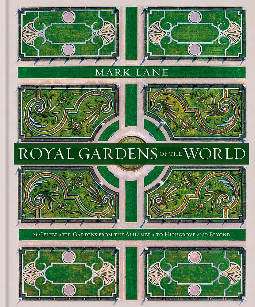 ROYAL GARDENS OF THE WORLD