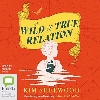 A Wild & True Relation Audiobook by Kim Sherwood episode artwork