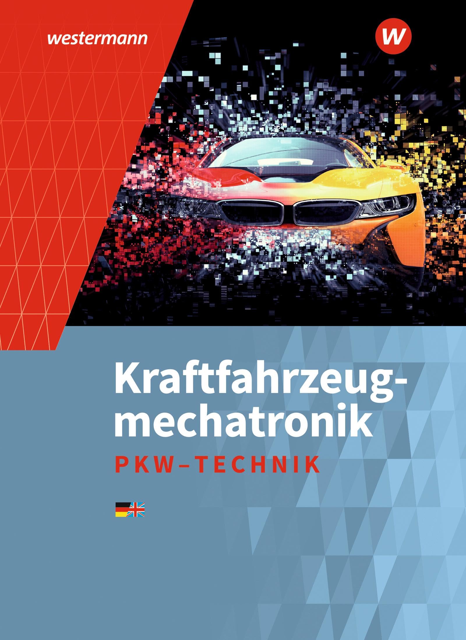 Kraftfahrzeugmechatronik. Personenkraftwagen. Schulbuch: Personenkraftwagentechnik Schulbuch