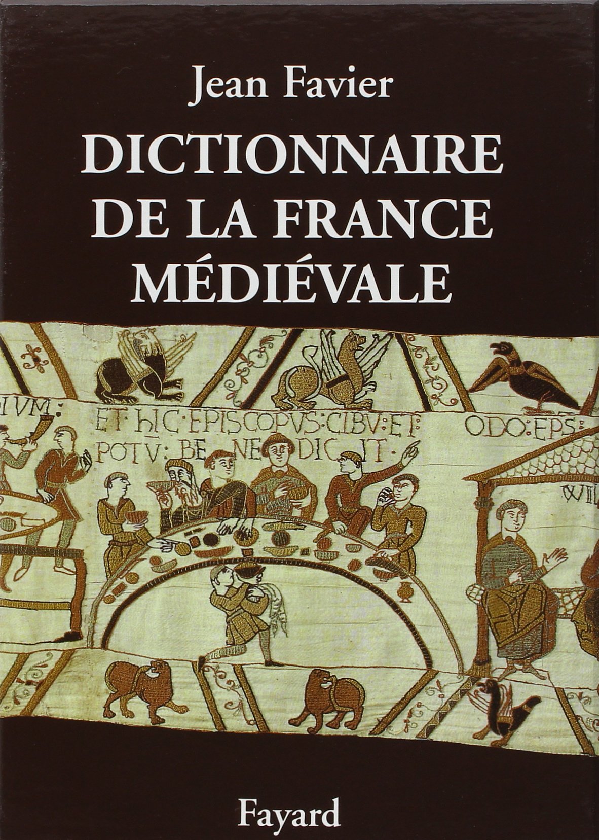 Dictionnaire De La France Medievale